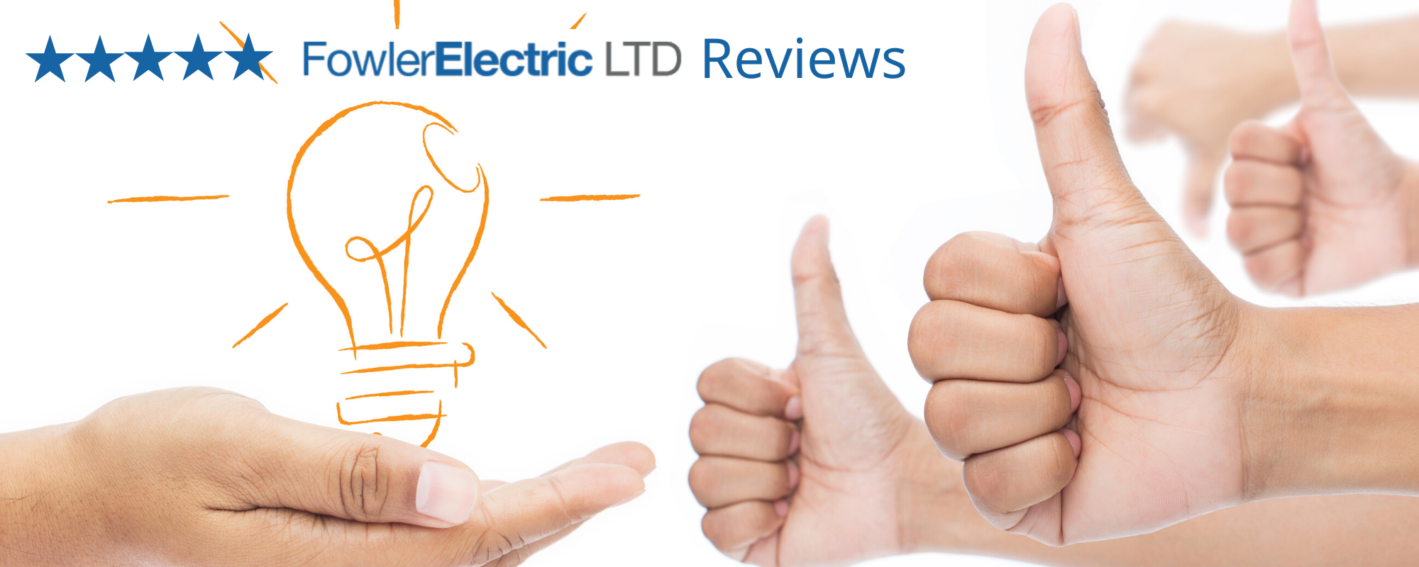 fowler electric ltd review thumbs up with hand holding light bulb